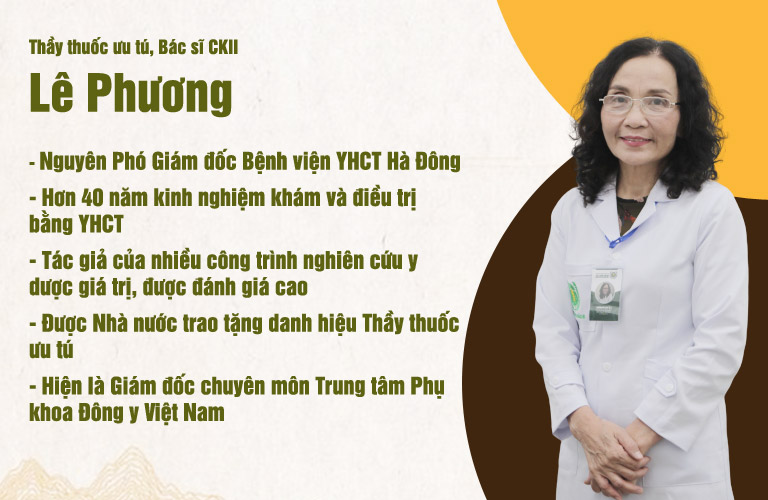 Bác sĩ Lê Phương đã có kinh nghiệm hơn 40 năm điều trị bệnh phụ khoa