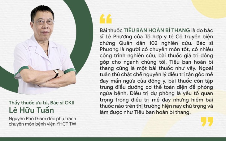 Thầy thuốc Lê Hữu Tuấn cũng đánh giá cao bài thuốc Tiêu ban hoàn bì thang