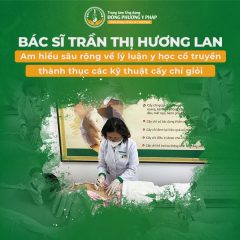 Bác sĩ Trần Thị Hương Lan có tay nghề cấy chỉ uyên sâu, bài bản